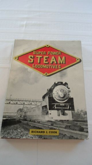 Richard J.  Cook / Power Steam Locomotives 1966
