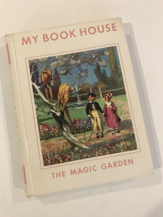 My Book House 1971 Illustrated The Magic Garden Book 7 Hardback