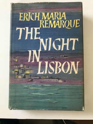 The Night In Lisbon By Erich Maria Remarque 1st Edition 1964 Hcdj