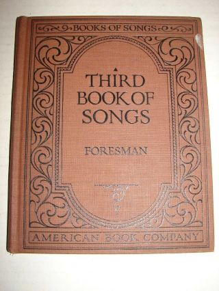 Third Book Of Songs By Robert Foresman - American Book Co.  - 1925