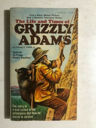 The Life And Times Of Grizzly Adams Charles Sellier (1977) Sunn Illustrated Pb