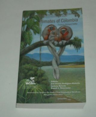 2004 Primates Of Colombia - Thomas Defler Sc Book With Illustrations & Photos