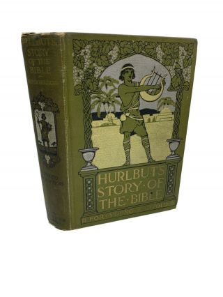 Hurlbuts Story Of The Bible For Young And Old By Jesse Lyman Hurlbut 1904