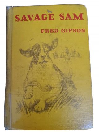 Savage Sam By Fred Gipson; 1962; Hardcover