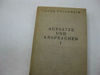 German 1930 Ausgewählte Aufsätze Und Ansprachen.  1 By Jacob Rosenheim Judaica
