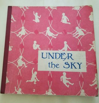 Vintage 1947 Under The Sky The Alice And Jerry Books Reader
