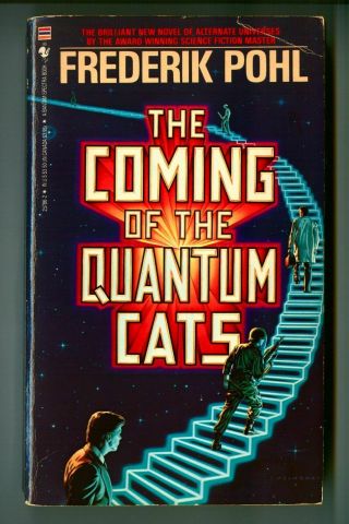 The Coming Of The Quantum Cats By Frederik Pohl Vintage 1986 Bantam Paperback
