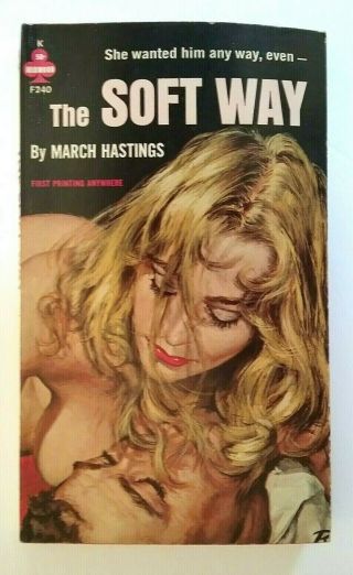 " Vintage Sleaze Paperback  The Soft Way " Midwood Books 1963 " March Hastings "