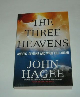 2015 The Three Heavens Angels Demons & What Lies Ahead - John Hagee Sc Book