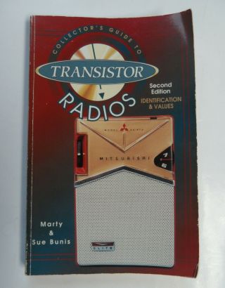 Transistor Radios Collectors Guide Book Paper Softcover 320 - Page Marty Sue Bunis