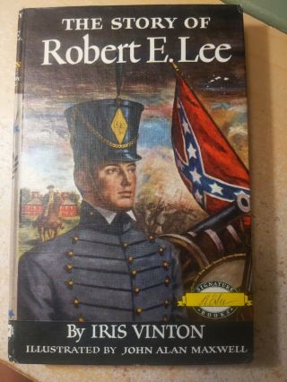 Story Of Robert E Lee,  Iris Vinton,  Signature Books,  Dj,  Bce,  1950s