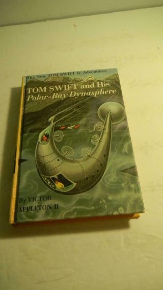 Tom Swift And His P0lar - Ray Dynasphere 25 By Victor Appleton Ii 1965 Hardcover