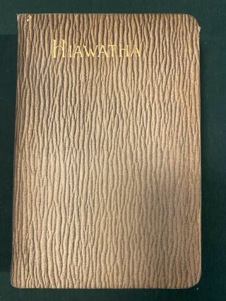 Vintage 1898 The Song Of Hiawatha By Longfellow - Illustrated Minnehaha Edition
