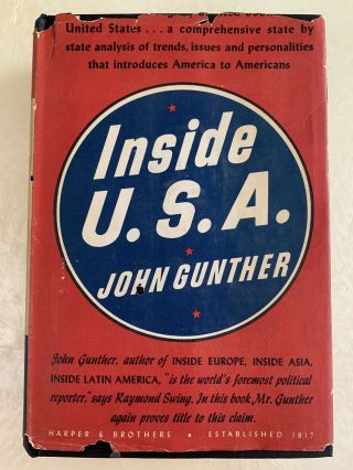 Inside U.  S.  A.  By John Gunther Harper And Bros 1947 Hardcover Dust Jacket