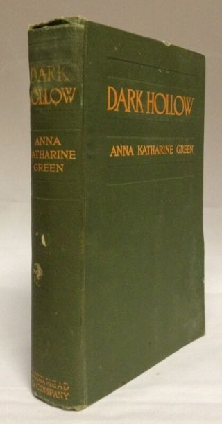 1st Edition 1914 Dark Hollow Anna Katharine Green Mother Of Detective Fiction