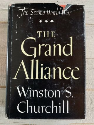 The Grand Alliance The Second World War By Winston S.  Churchill 1950