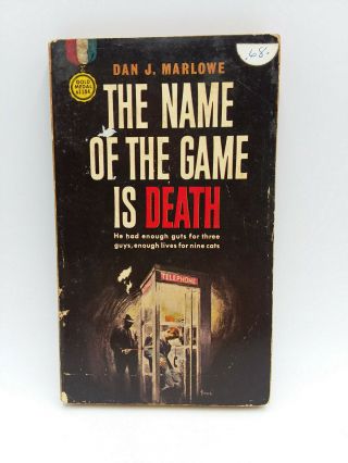Dan Marlowe The Name Of The Game Is Death Vintage 1962 1st Prtg Gold Medal