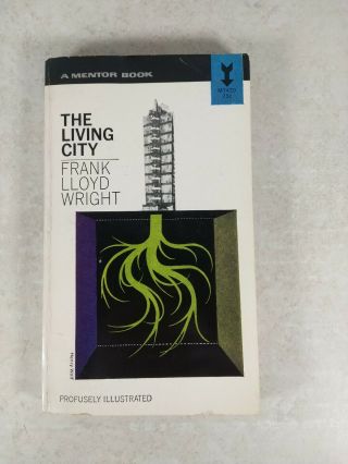 1963 1st Printing Mentor Pb Frank Lloyd Wright The Living City K46