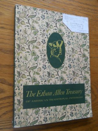 The Ethan Allen Treasury Of American Traditional Interiors 68th Edition