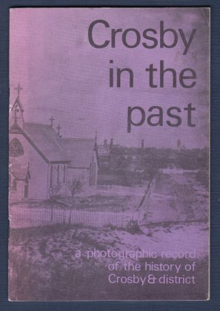 Crosby In The Past: A Photographic Record Of The History Of Crosby & District
