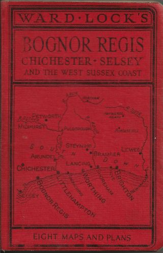 Ward Lock Red Guide - Bognor Regis & West Sussex Coast - C.  1950 - 2nd Edition