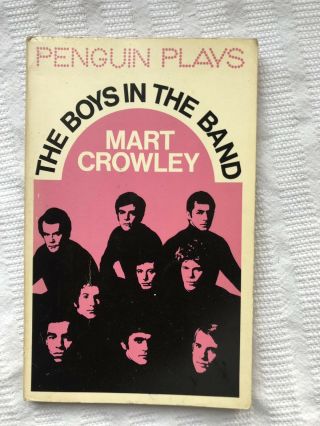 The Boys In The Band Mart Crowley Penguin Plays 1st Thus Ed