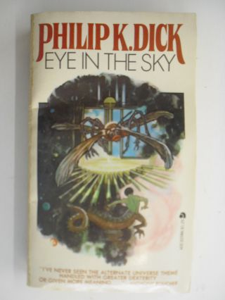 Eye In The Sky,  Philip K Dick,  Ace Paperback,  1970s