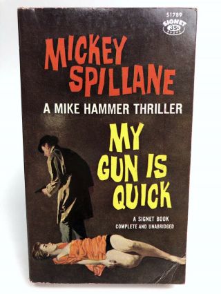 My Gun Is Quick Mickey Spillane Signet Mystery Mike Hammer Thriller