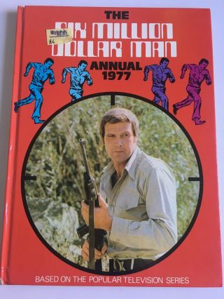 The Six Million Dollar Man.  Annual.  Vintage 1977.  Clipped Price Very Good Cond