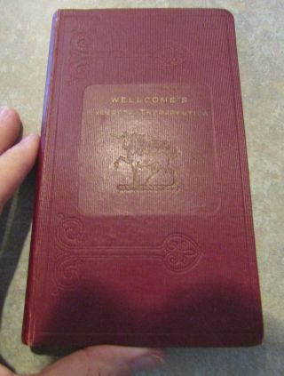 Vintage Medical & Drug Reference Book,  Wellcome 