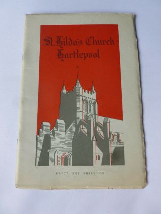The Story Of The Abbey Church Of St Hilda - Hartlepool - 1960 Guide