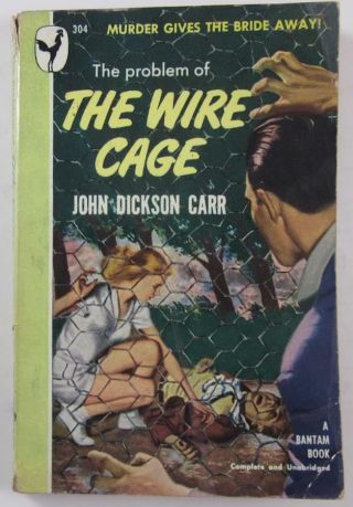 The Wire Cage John Dickson Carr 1948 Bantam 304 1st Paperback Ed Pb