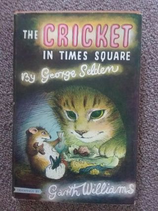 The Cricket In Times Square By George Selden Hc/dj Bce 1960