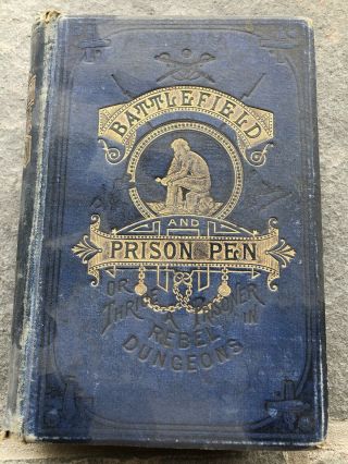 Civil War - Battlefield And Prison Pen.  Rebel Dungeons By John W.  Urban,  1882