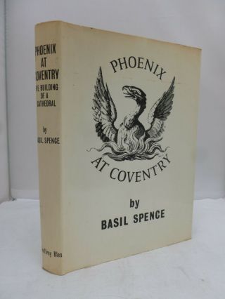 Phoenix At Coventry - The Building Of A Cathedral By Basil Spence Hb Dj 1962