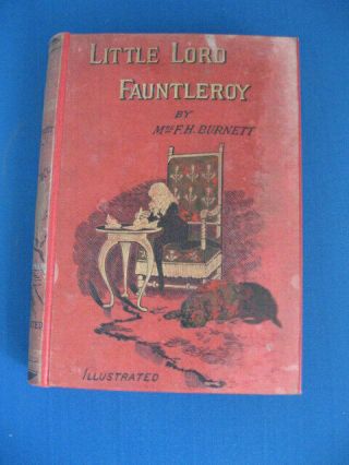 Little Lord Fauntleroy - Mrs F.  H.  Burnett - Hard Back 1887