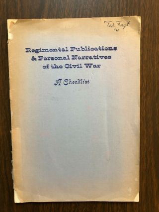 Regimental Publications & Personal Narratives Of The Civil War - Illinois - 1961