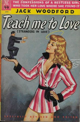 Jack Woodford / Teach Me To Love Strangers In Love First Edition 1950