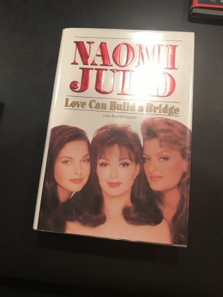 Love Can Build A Bridge Book By Naomi Judd Signed Auto