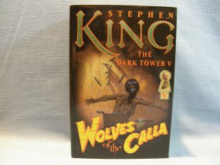 Dark Tower V Wolves Of Calla,  Stephen King,  2003 First Edition,  Hardback