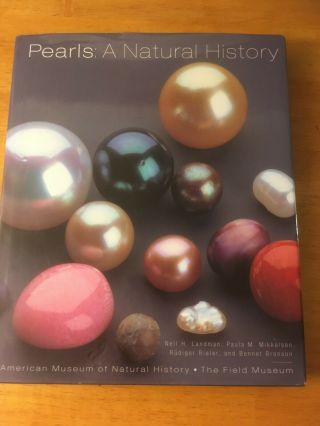 Pearls: A Natural History Landman Am Musem Natural History Field Museum