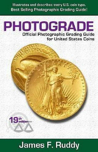 Photograde: Official Photographic Grading Guide For United States Coins,  19th Ed