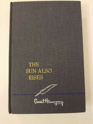 The Sun Also Rises Ernest Hemingway 1957 Hardcover Vintage Edition
