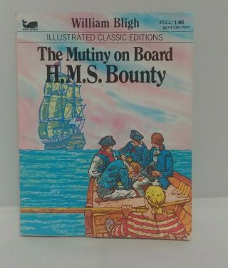 Mutiny On Board Hms Bounty - Wm.  Bligh - Pbk - Illustrated Classic Editions - Moby Books