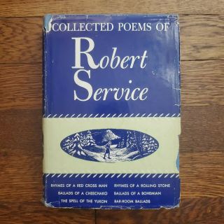 Collected Poems Of Robert Service 1954 - - Vintage - - Hardcover Book