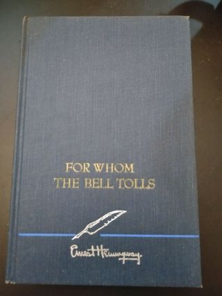 For Whom The Bell Tolls,  By Ernest Hemingway - 1st Edition? Hardcover,  1940