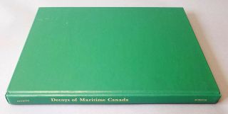 Decoys Of Maritime Canada Book Hardcover Guyette - Decoy Collecting Hunting
