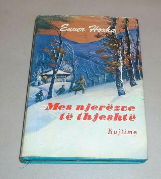 1984 Mes Njerezve Te Thjeshte By Enver Hoxha Book Albanian Among Ordinary People