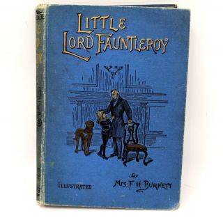 Antique Little Lord Fauntleroy By Francis Hodgson Burnett 1896 Hardcover - S25