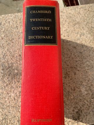 Chambers’s Twentieth Century Dictionary 1965 Hawthorn William Geddie